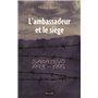 L'ambassadeur et le siège