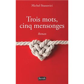 Trois mots, cinq mensonges