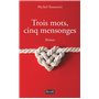 Trois mots, cinq mensonges