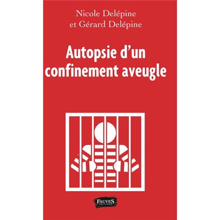 Autopsie d'un confinement aveugle