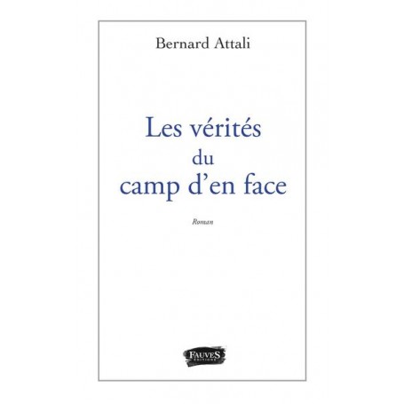 Les vérités du camp d'en face