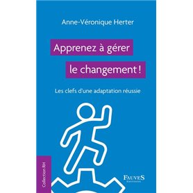 Apprenez à gérer le changement !