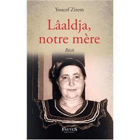 Lâaldja, notre mère