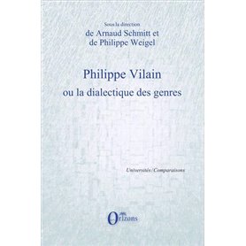 Philippe Vilain ou la dialectique des genres