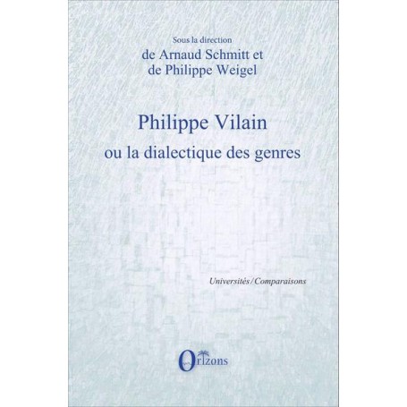 Philippe Vilain ou la dialectique des genres