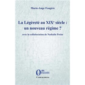 La Légèreté au XIXe siècle : un nouveau régime?