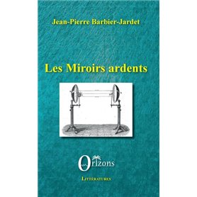 Les miroirs ardents