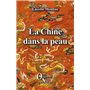 La Chine dans la peau