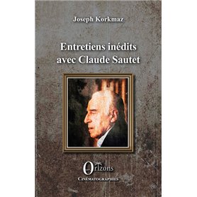 Entretiens inédits avec Claude Sautet