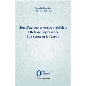 Jeu d'acteur et corps artificiels