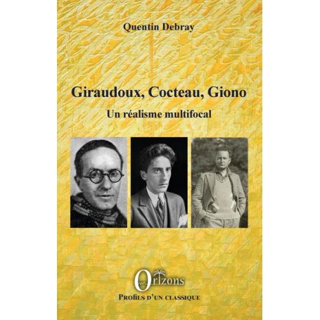 Giraudoux, Cocteau, Giono