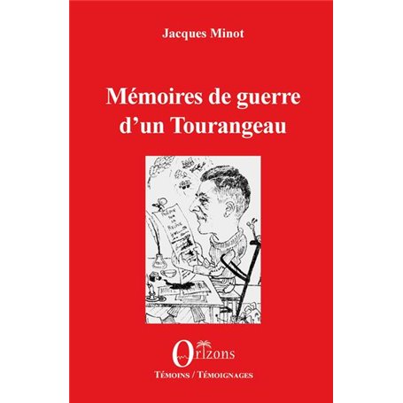 Mémoires de guerre d'un Tourangeau