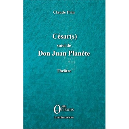 César(s) suivi de Don Juan PLanète