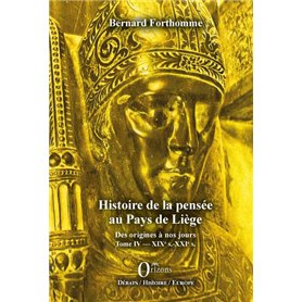 Histoire de la pensée au Pays de Liège Tome IV