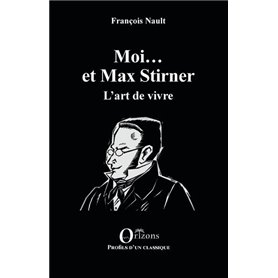 Moi... et Max Stirner