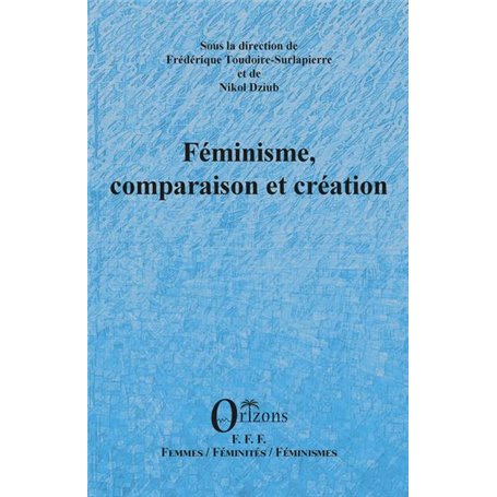 Féminisme, comparaison et création