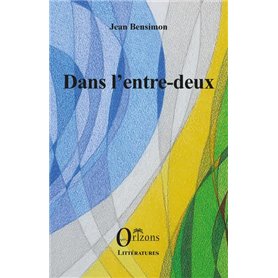 Dans l'entre-deux