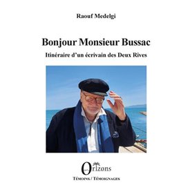 Bonjour Monsieur Bussac