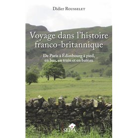 Voyage dans l'histoire franco-britannique