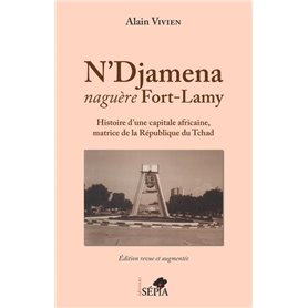 N'Djamena naguère Fort-Lamy