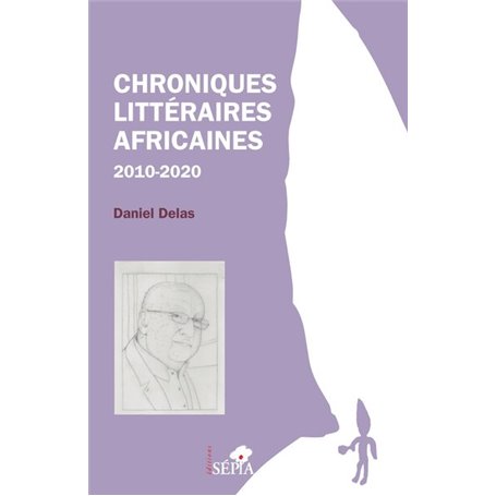 Chroniques littéraires africaines 2010-2020