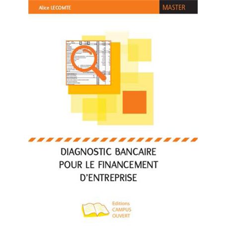 Diagnostic bancaire pour le financement d'entreprise