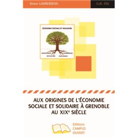 Aux origines de l'économie sociale et solidaire à Grenoble au XIXe siècle