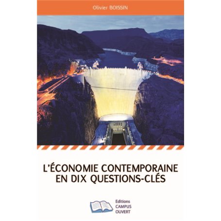 L'économie contemporaine en dix questions-clés