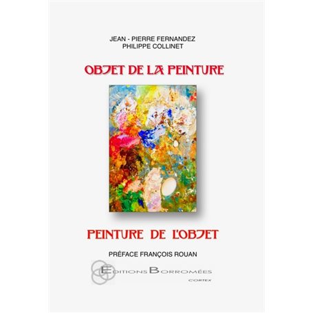 Objet de la peinture, peinture de l'objet