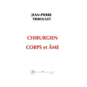 Chirurgien corps et âme