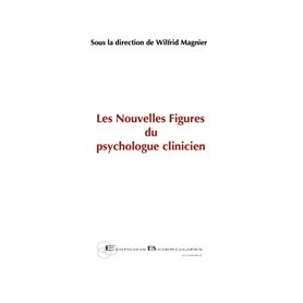 Les Nouvelles Figures du psychologue clinicien