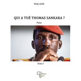 Qui a tué Thomas Sankara ?