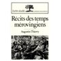 Récits des temps mérovingiens