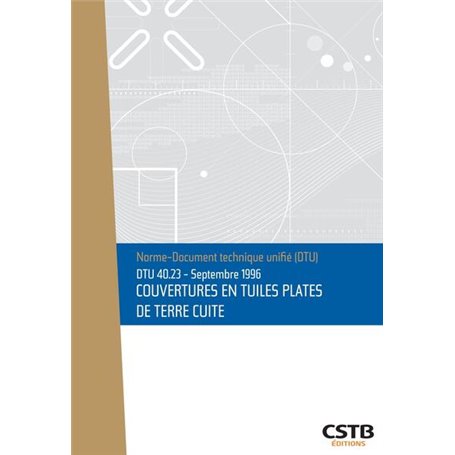 DTU 40.23 Couverture en tuiles plates de terre cuite. Nouvelle formule