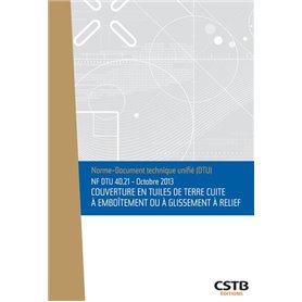 NF DTU 40.21Couverture en tuiles de terre cuite à emboitement ou à glissement à relief