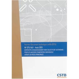 NF DTU 64.1 Dispositifs d'assainissement non collectif (dit autonome) - Pour les maisons d'habitation individuelle jusqu'à 20 pi