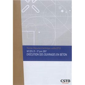 NF DTU 21- Juin 2017 Exécution des ouvrages en béton