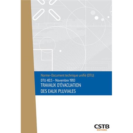 DTU 40.5 Travaux d'évacuation des eaux pluviales. Nouvelle formule