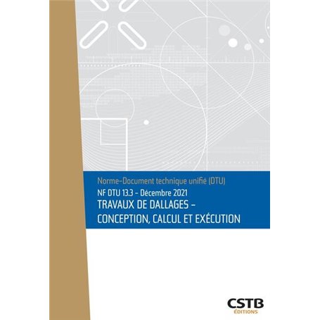 NF DTU 13.3 Travaux de dallages - Conception, calcul et exécution