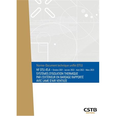 NF DTU 45.4 Systèmes d'isolation thermique par l'extérieur en bardage rapporté avec lame d'air ventilée