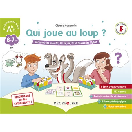 Qui joue au loup ? Découvrir les sons OU, AN, IN, ON, EU et OI avec les Alphas