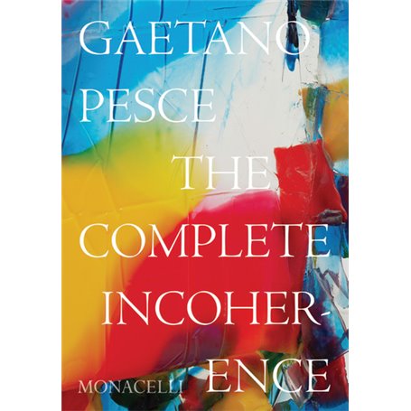 Gaetano Pesce : the complete incoherence