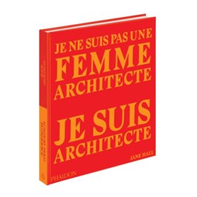 Je ne suis pas une femme architecte, je suis architecte