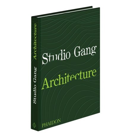 Studio gang : architecture