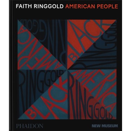 FAITH RINGGOLD: AMERICAN PEOPLE