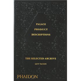 Palace product descriptions : the selected archive