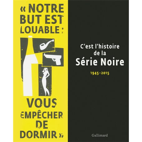 C'est l'histoire de la Série Noire