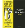 C'est l'histoire de la Série Noire