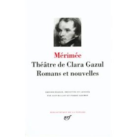 Théâtre de Clara Gazul - Romans et nouvelles