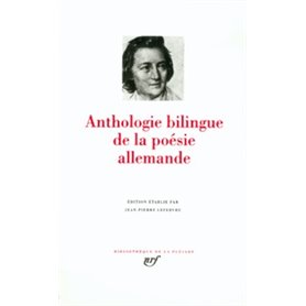 Anthologie bilingue de la poésie allemande